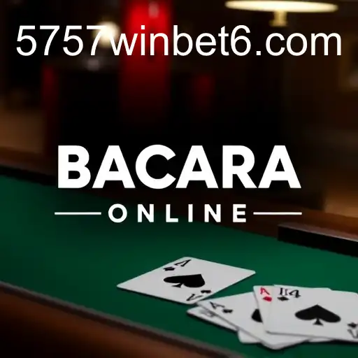 Descubra o Mundo do Bacará Online com 5757.win